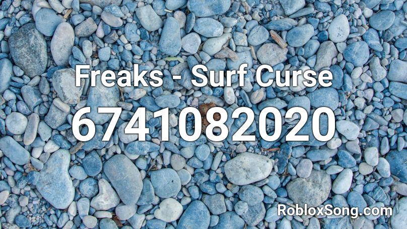 Surf Curse - Freaks Roblox ID - Roblox music codes