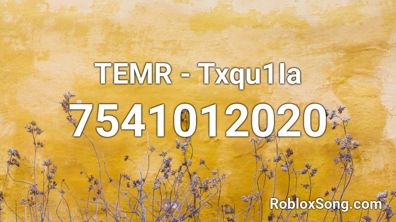 TEMR - Txqu1Ia Roblox ID