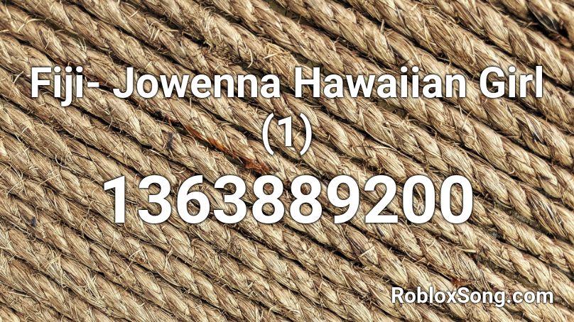 Fiji- Jowenna Hawaiian Girl (1) Roblox ID