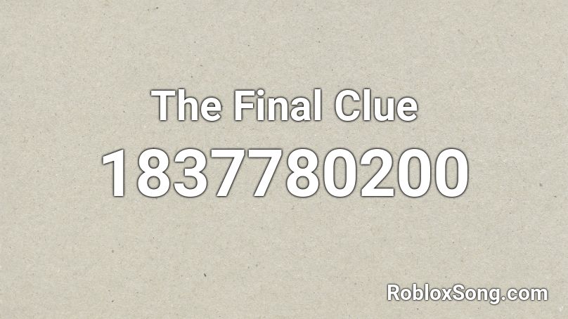 The Final Clue Roblox ID