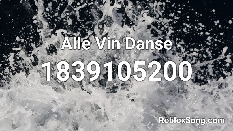 Alle Vin Danse Roblox ID