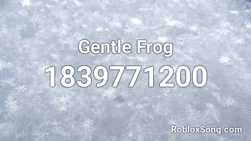 Gentle Frog Roblox ID