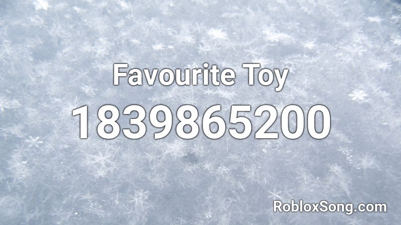 Favourite Toy Roblox ID