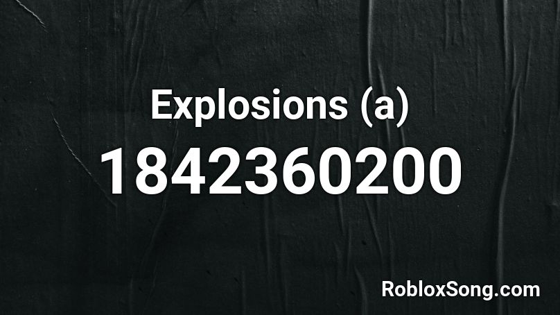 Explosions (a) Roblox ID