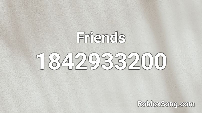 Friends Roblox ID