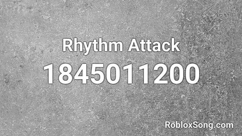 Rhythm Attack Roblox ID