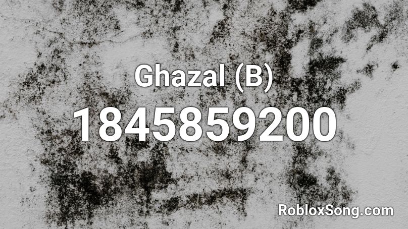 Ghazal (B) Roblox ID