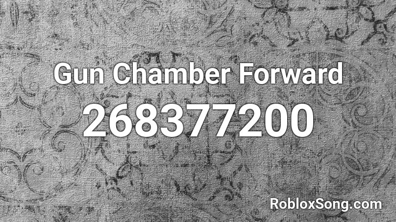 Gun Chamber Forward Roblox ID