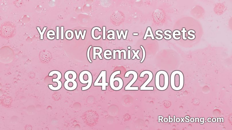 Yellow Claw - Assets (Remix) Roblox ID