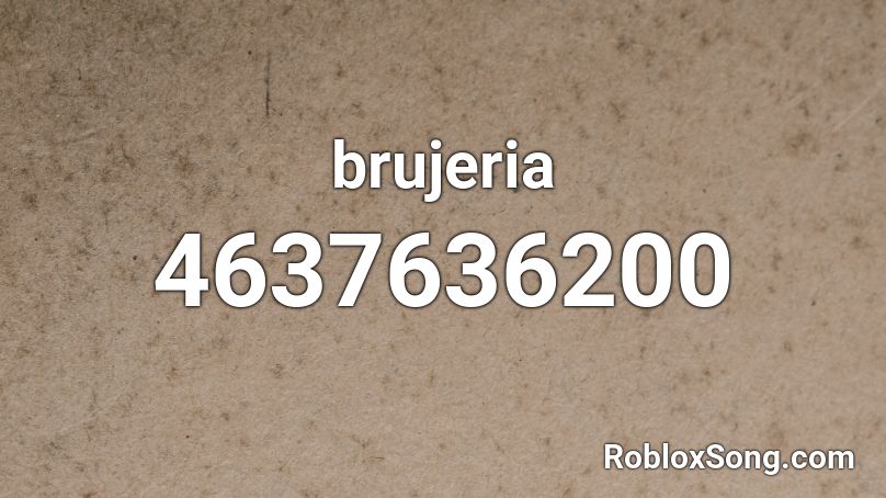 brujeria Roblox ID