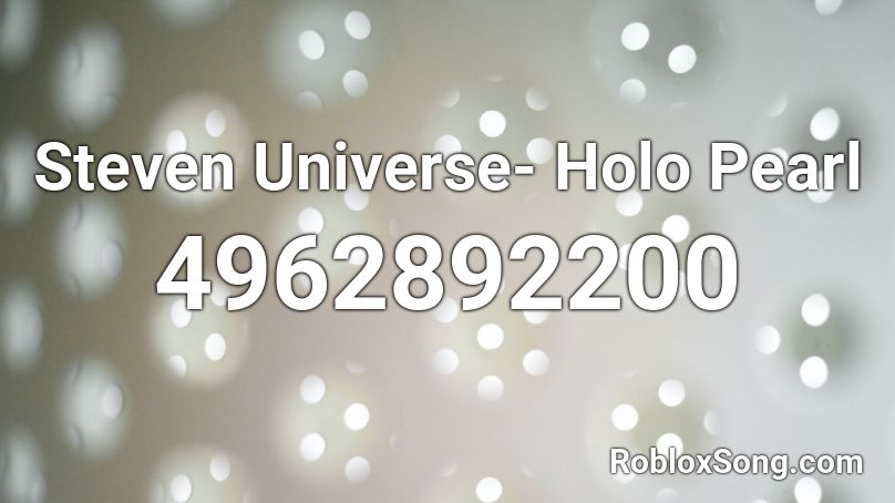 Steven Universe- Holo Pearl Roblox ID