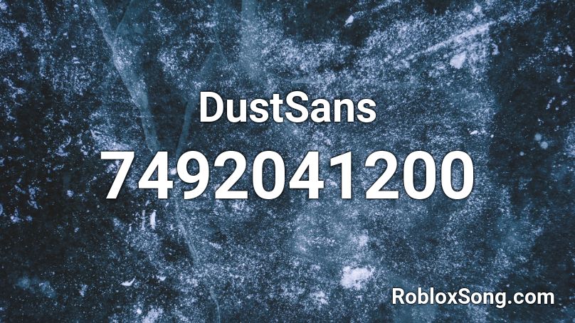 DustSans Roblox ID