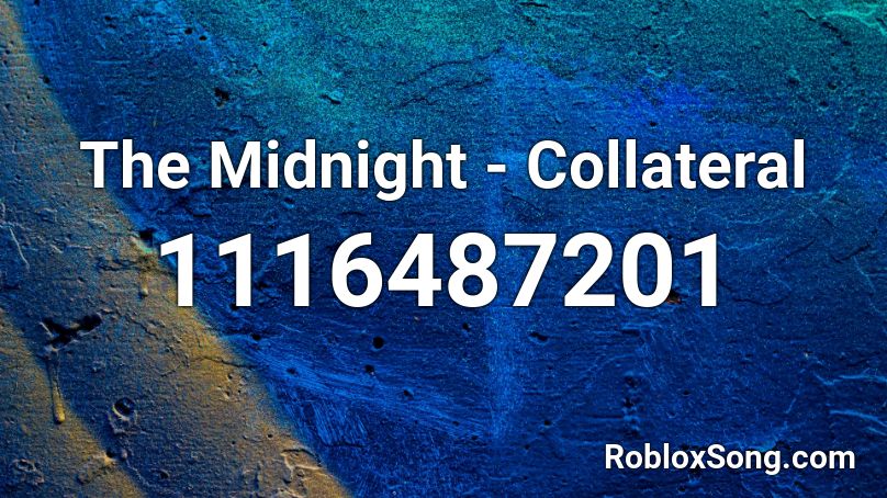 The Midnight - Collateral Roblox ID