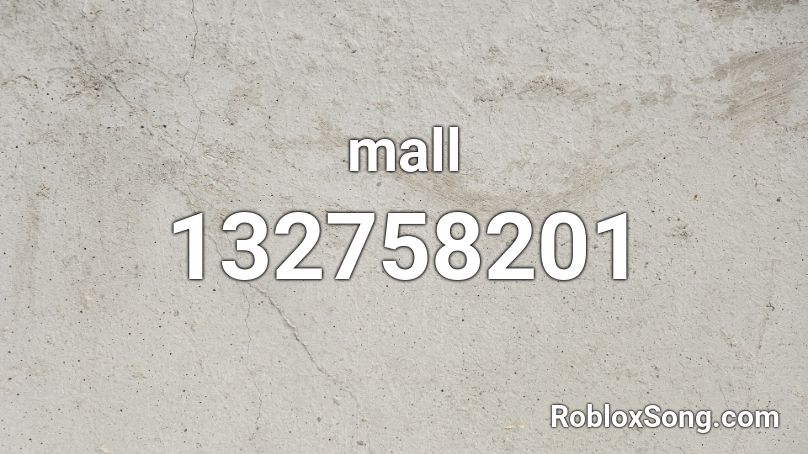 mall Roblox ID