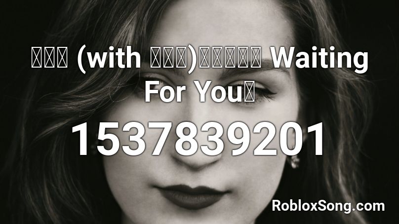 周杰倫  (with 楊瑞代)【等你下課 Waiting For You】 Roblox ID