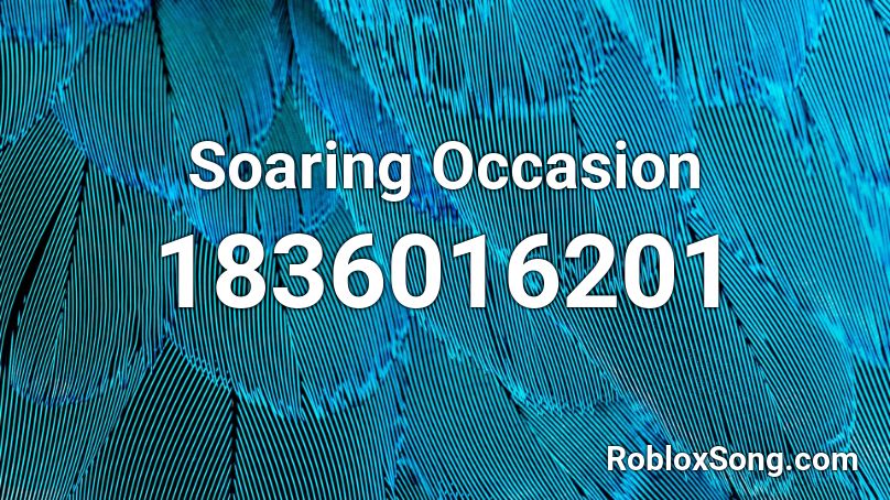 Soaring Occasion Roblox ID