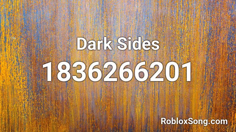 Dark Sides Roblox ID