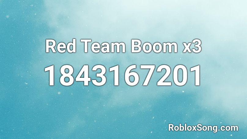 Red Team Boom x3 Roblox ID