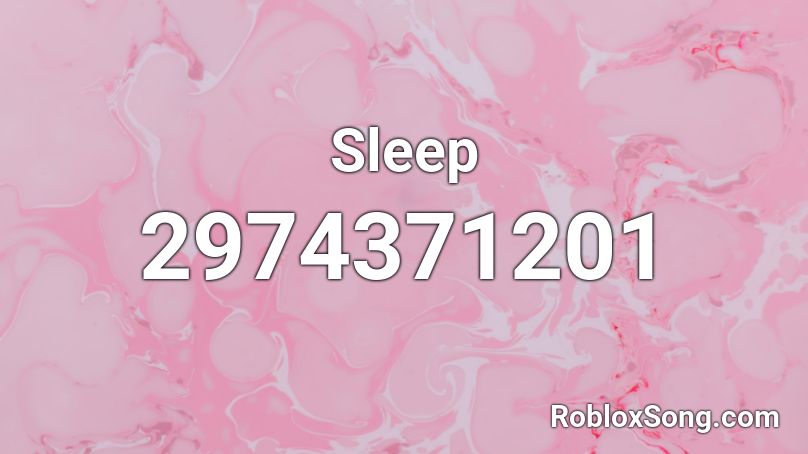 Sleep Roblox ID