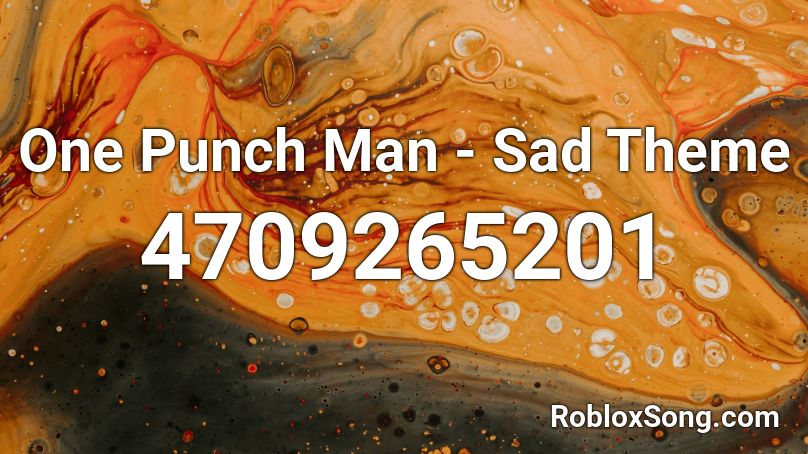 One Punch Man Sad Theme Roblox Id Roblox Music Codes - roblox one punch man id