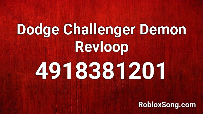 Dodge Challenger Demon Revloop Roblox ID