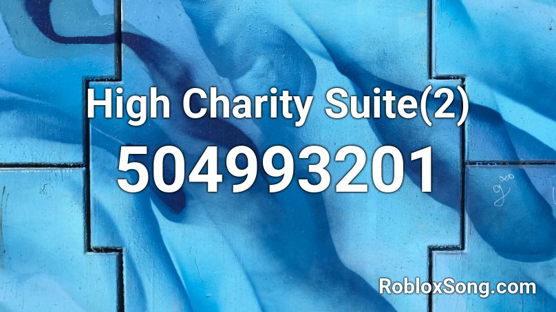 High Charity Suite(2) Roblox ID
