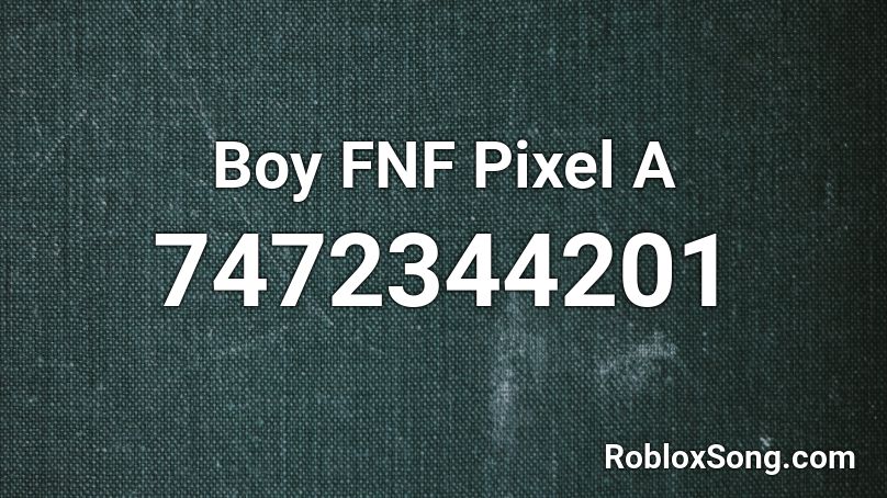 Boy FNF Pixel A Roblox ID