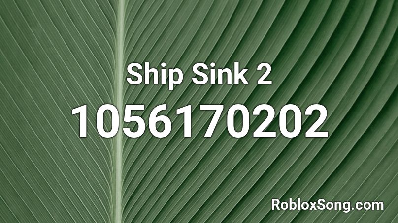 Ship Sink 2 Roblox ID