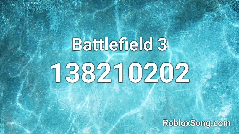 Battlefield 3 Roblox ID