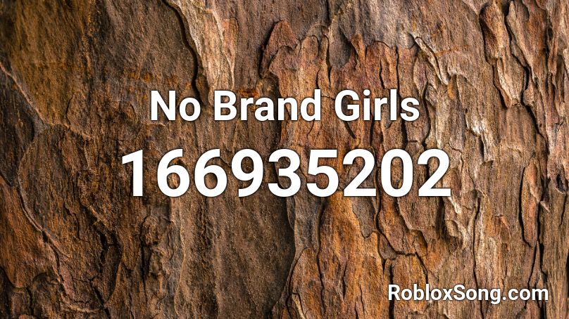  No Brand Girls Roblox ID
