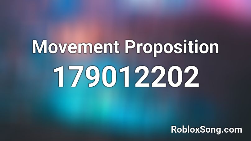 Movement Proposition Roblox ID