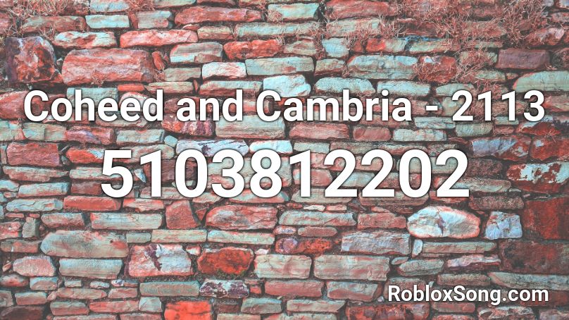 Coheed and Cambria - 2113 Roblox ID