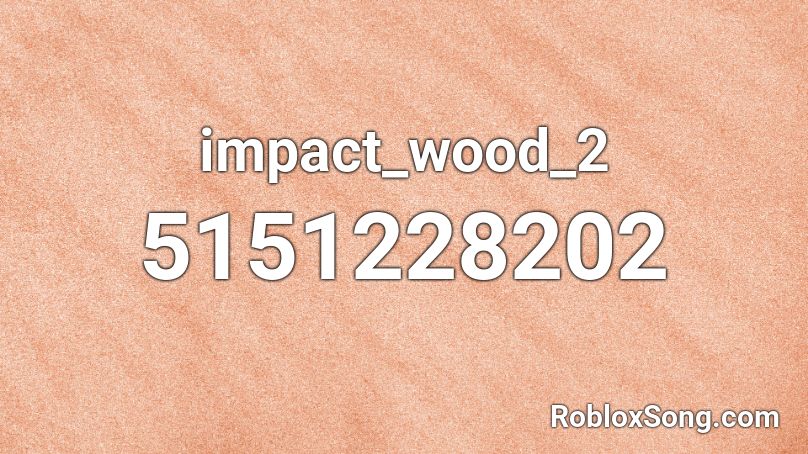 impact_wood_2 Roblox ID