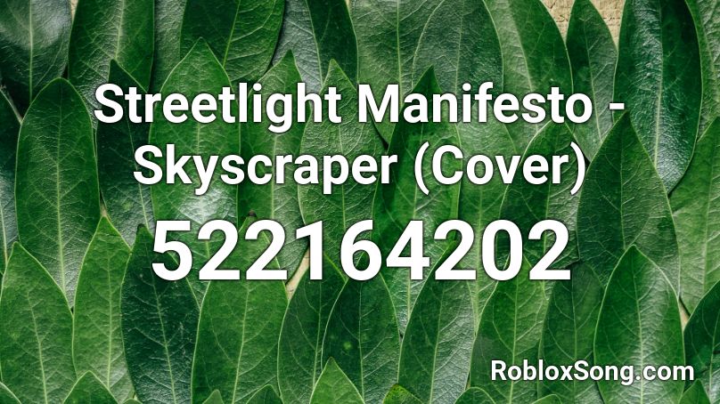 Streetlight Manifesto - Skyscraper (Cover) Roblox ID