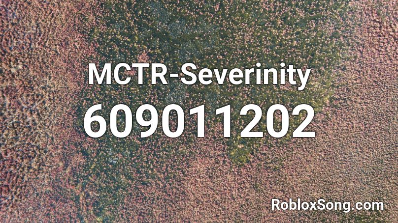 MCTR-Severinity Roblox ID