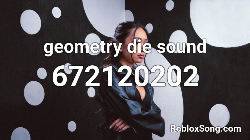 geometry die sound Roblox ID