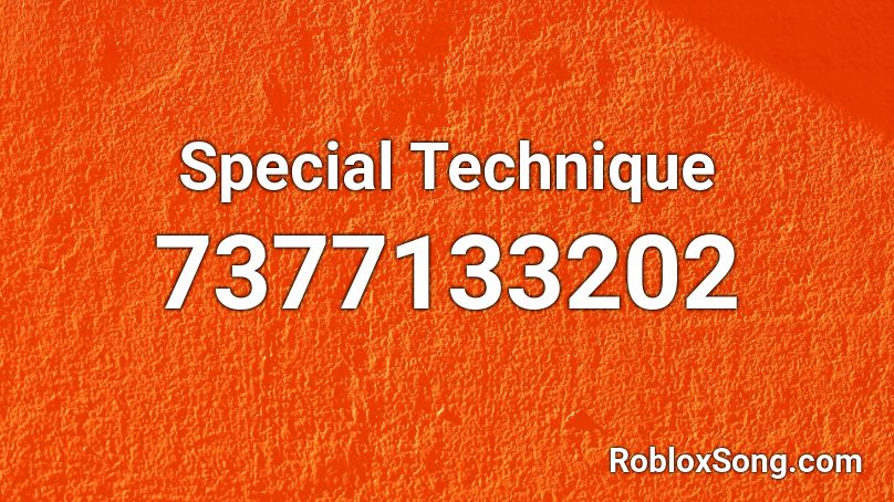 Special Technique Roblox ID