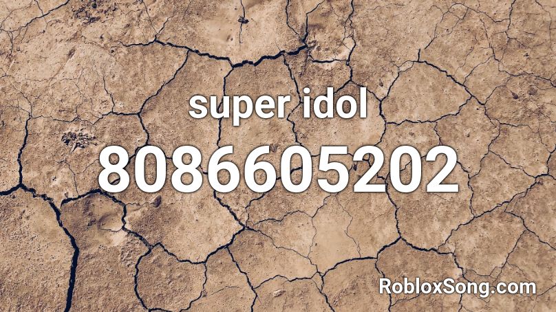 super idol Roblox ID