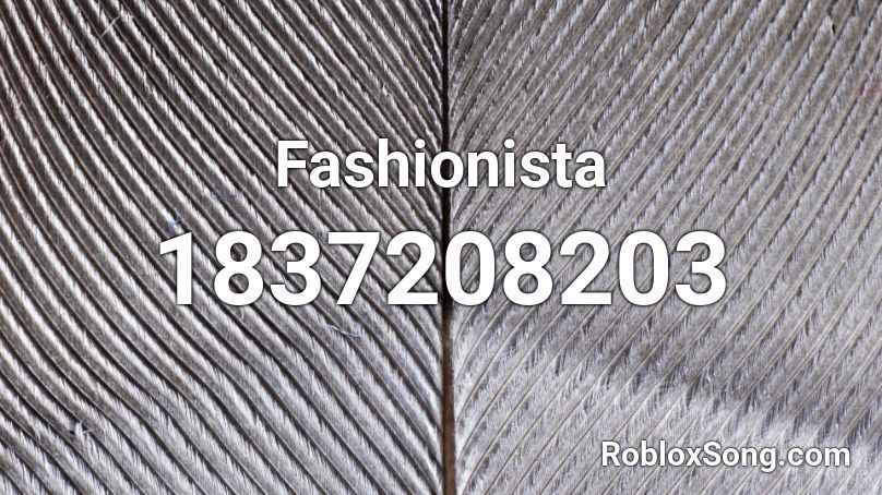 Fashionista Roblox ID