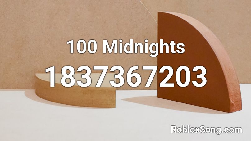 100 Midnights Roblox ID