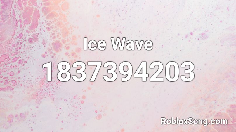 Ice Wave Roblox ID