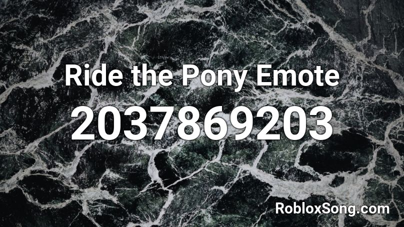 Ride the Pony Emote Roblox ID