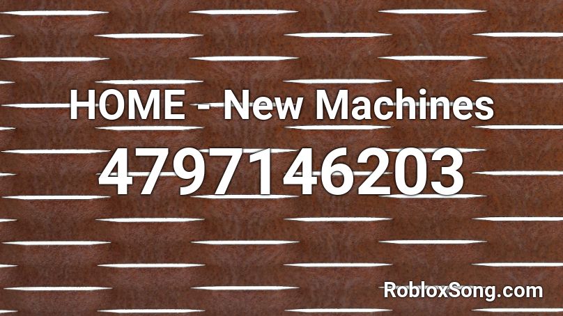 HOME - New Machines Roblox ID