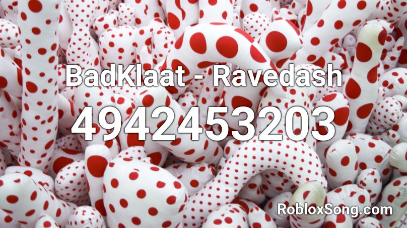 BadKlaat - Ravedash Roblox ID