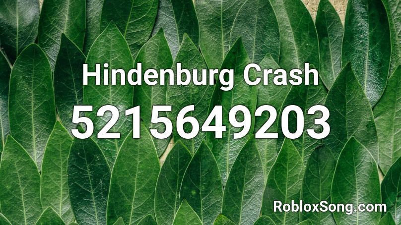 Hindenburg Crash Roblox ID