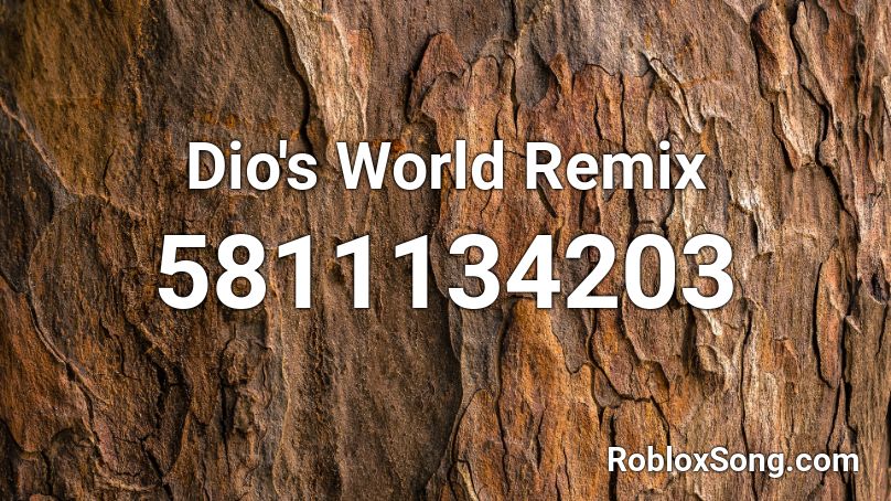 Dio S World Remix Roblox Id Roblox Music Codes - dio's world roblox id