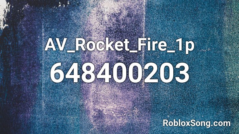 AV_Rocket_Fire_1p Roblox ID