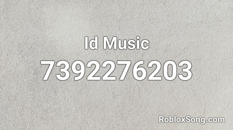 Id Music Roblox ID