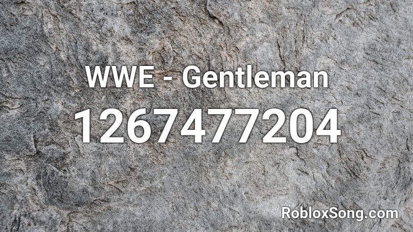 WWE - Gentleman Roblox ID