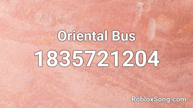 Oriental Bus Roblox ID